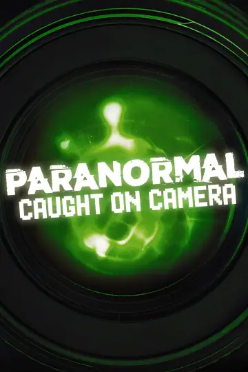 Poster к сериалу "Paranormal Caught on Camera" #1477777