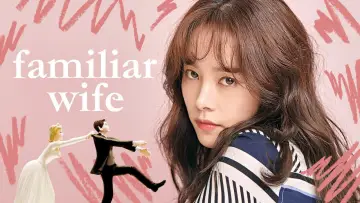 Backdrop for the TV series "Familiar Wife" #1663336