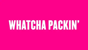 Backdrop for the TV series "Whatcha Packin