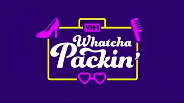 Backdrop for the TV series "Whatcha Packin