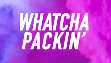 Backdrop for the TV series "Whatcha Packin