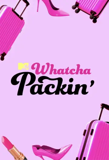 Poster for the TV series "Whatcha Packin