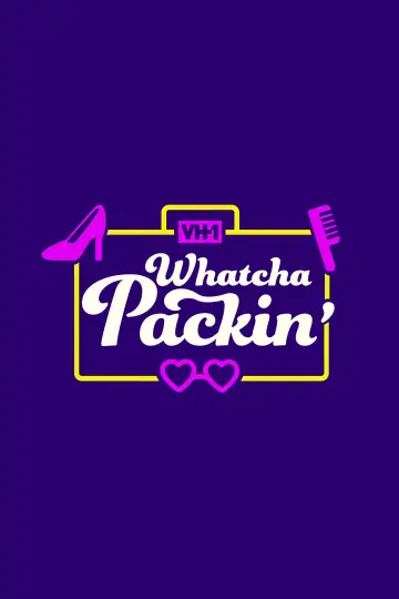 Poster for the TV series "Whatcha Packin
