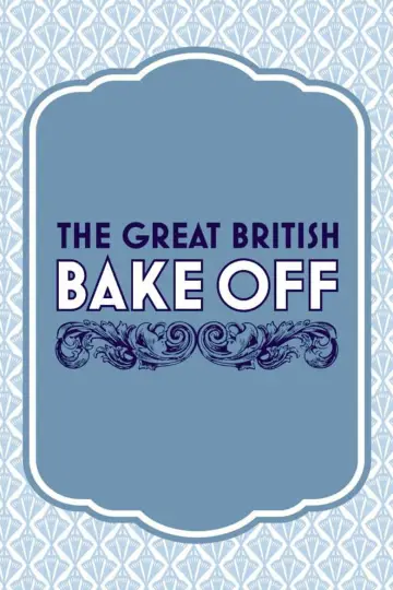 Poster for the TV series "The Great British Bake Off" #1473570