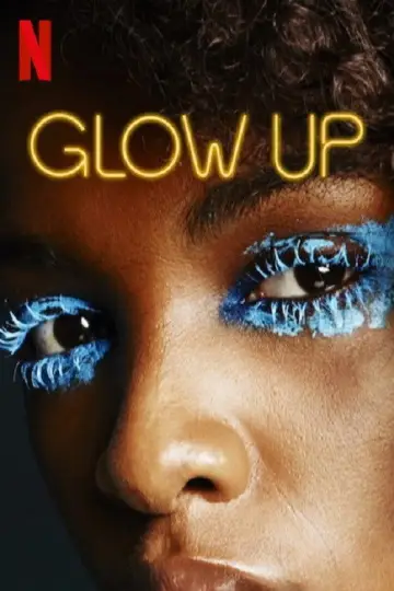 Poster for the TV series "Glow Up: Britain