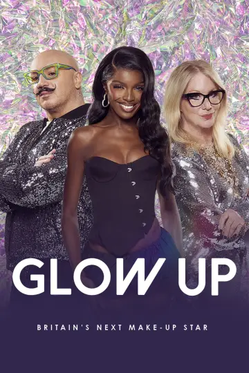 Poster for the TV series "Glow Up: Britain