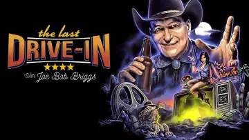 Backdrop к сериалу "The Last Drive-in with Joe Bob Briggs" #1436038
