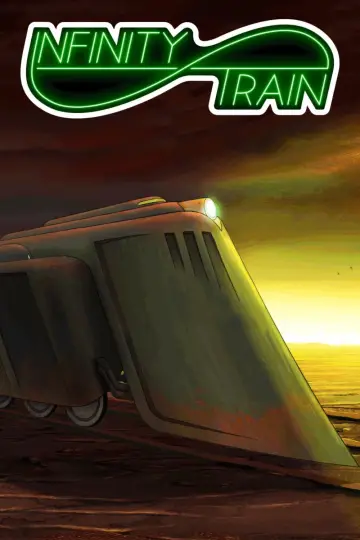 Poster for the TV series "Infinity Train" #1397955