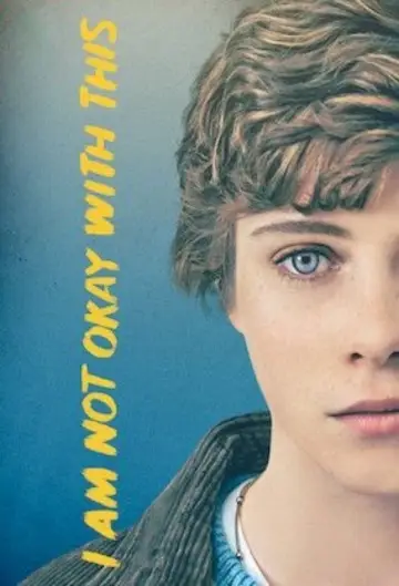 Poster for the TV series "I Am Not Okay with This" #1458562