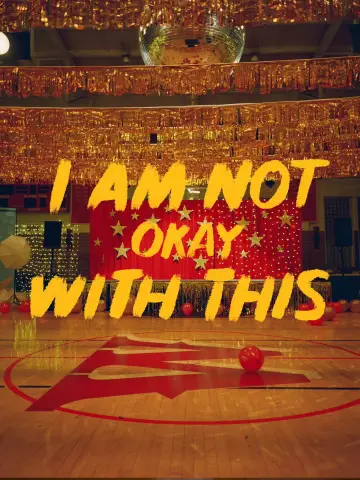 Poster for the TV series "I Am Not Okay with This" #1458569