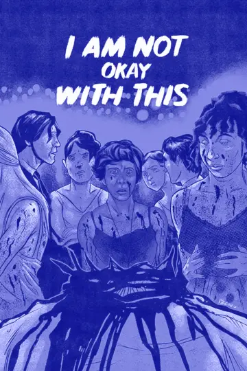 Poster for the TV series "I Am Not Okay with This" #1458573