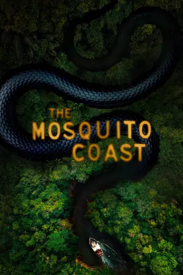 Poster for the TV series "The Mosquito Coast" #1376383