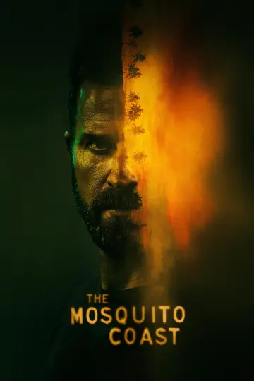Poster for the TV series "The Mosquito Coast" #1376401