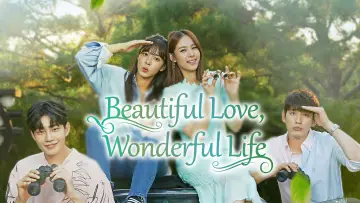 Backdrop for the TV series "Beautiful Love, Wonderful Life" #1660429