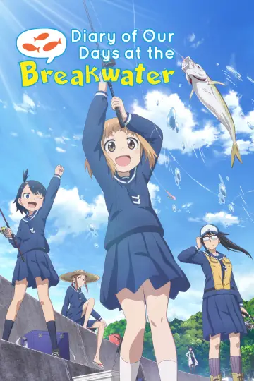 Poster for the TV series "Diary of Our Days at the Breakwater" #1589610