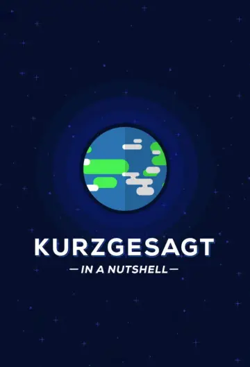 Kurzgesagt - In a Nutshell (2013)