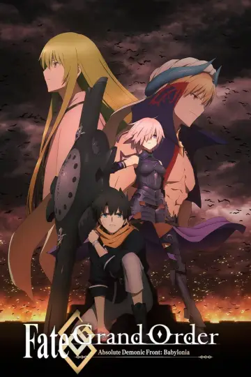 Poster for the TV series "Fate/Grand Order Absolute Demonic Front: Babylonia" #1436595