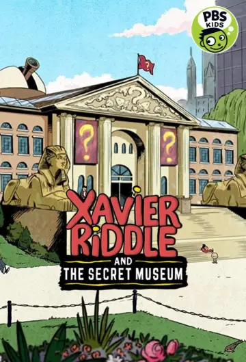 Poster for the TV series "Xavier Riddle and the Secret Museum" #1502740