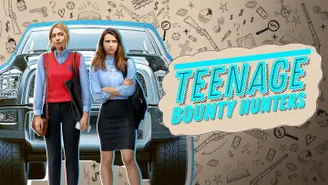 Backdrop for the TV series "Teenage Bounty Hunters" #1461194