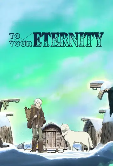 Poster к сериалу "To Your Eternity" #1342094