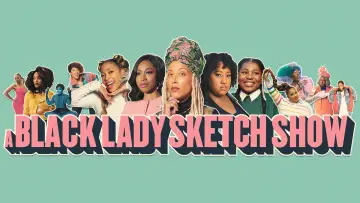 Backdrop for the TV series "A Black Lady Sketch Show" #1657827