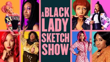 Backdrop for the TV series "A Black Lady Sketch Show" #1657841