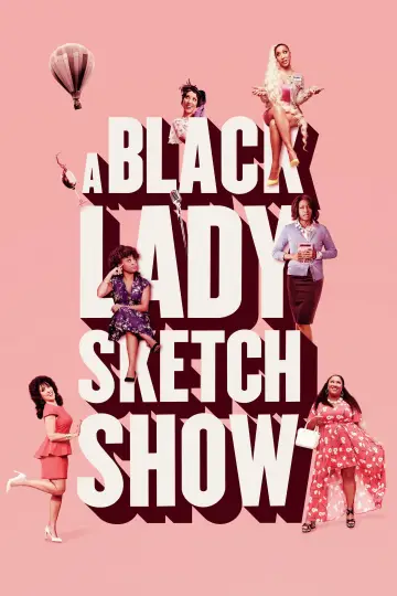 Poster for the TV series "A Black Lady Sketch Show" #1657850